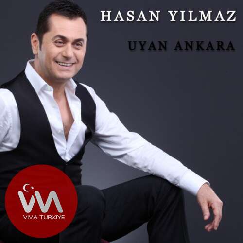 Hasan Yılmaz - Uyan Ankara (2025) mp3 İndir Hasan Yılmaz - Uyan Ankara (2025) mp3 İndir