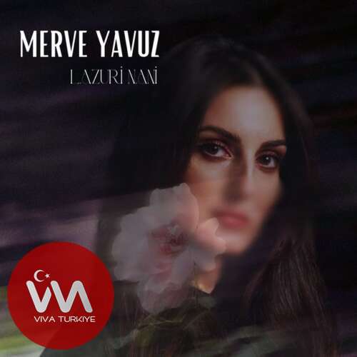 Merve YAVUZ - Lazuri Nani (2025) mp3 İndir Merve YAVUZ - Lazuri Nani (2025) mp3 İndir