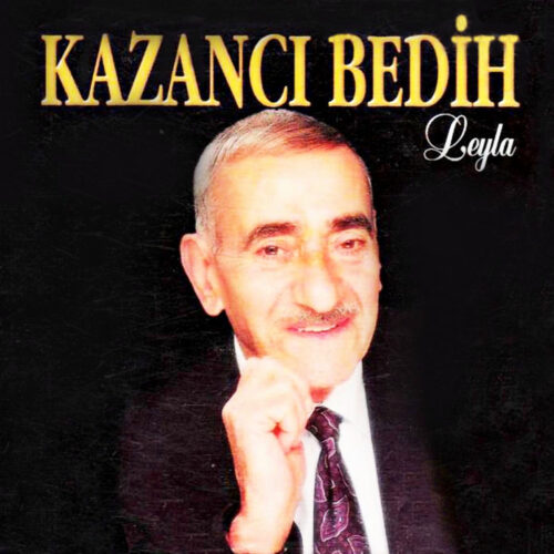 Kazancı Bedih Yeni Leyla Full Albüm İndir