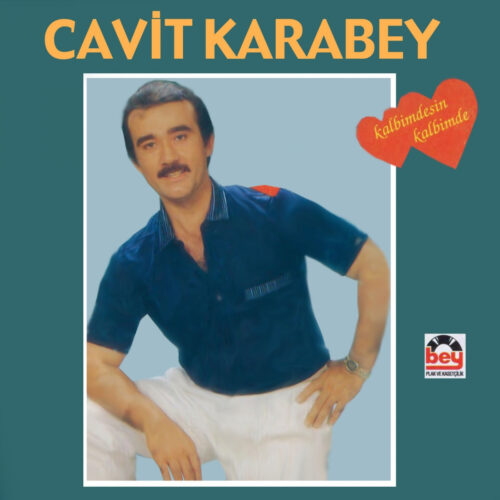 Cavit Karabey - Kalbimdesin Kalbimde (1989) Full Albüm İndir Cavit Karabey - Kalbimdesin Kalbimde (1989) Full Albüm İndir