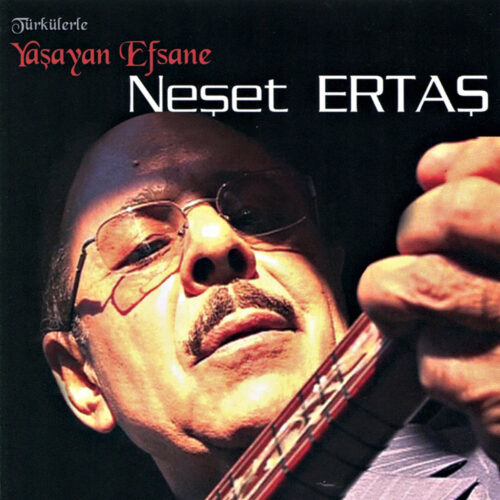 Neşet Ertaş - Türkülerle Yaşayan Efsane (1985) Full Albüm İndir Neşet Ertaş - Türkülerle Yaşayan Efsane (1985) Full Albüm İndir