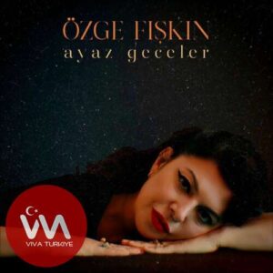 Özge Fışkın – Ayaz Geceler (2025) mp3 İndir