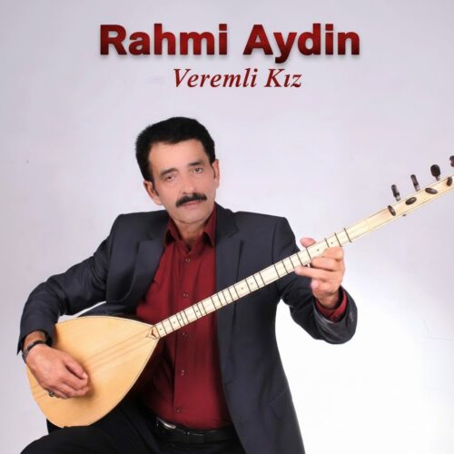 Rahmi Aydın Yeni Veremli Kız Full Albüm İndir Rahmi Aydın Yeni Veremli Kız Full Albüm İndir