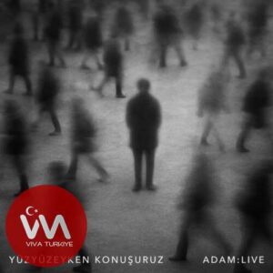 Yüzyüzeyken Konuşuruz – Adam: Live­­ (2025) Mp3 İndir