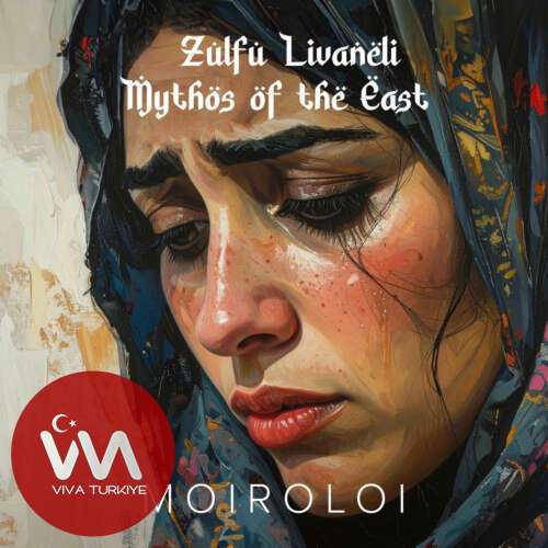 Zülfü Livaneli, Mythos of the East – Moiroloi (Yiğidim Aslanım) (2025) Mp3 İndir Zülfü Livaneli, Mythos of the East – Moiroloi (Yiğidim Aslanım) (2025) Mp3 İndir