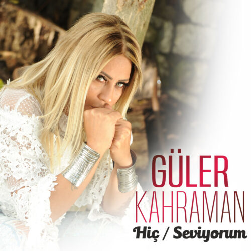 Güler Kahraman Yeni Hiç _ Seviyorum Full Albüm İndir Güler Kahraman Yeni Hiç _ Seviyorum Full Albüm İndir