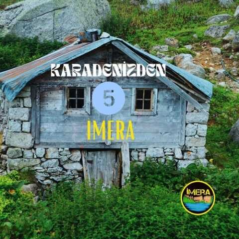 İmera - Karadenizden (5) (2025) Full Albüm İndir İmera - Karadenizden (5) (2025) Full Albüm İndir