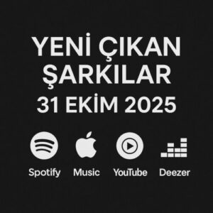 Yeni Çıkan Şarkılar 31 Ekim 2025 MP3 İNDİR  | En Güncel Müzikler