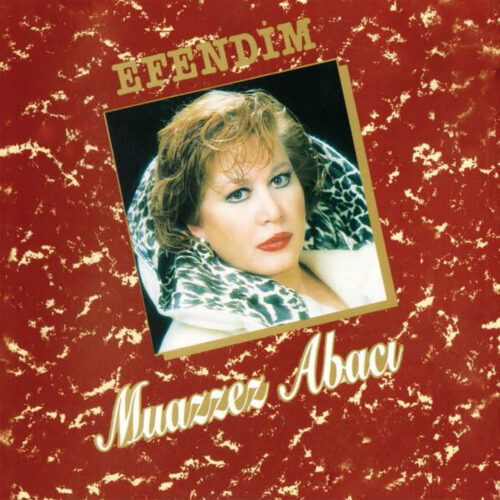 Muazzez Abacı - Efendim (1992) Full Albüm İndir