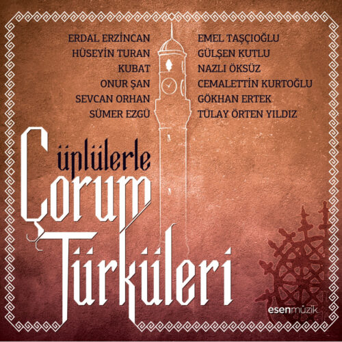 Çeşitli Sanatçılar - Ünlülerle Çorum Türküleri (2017) Full Albüm İndir
