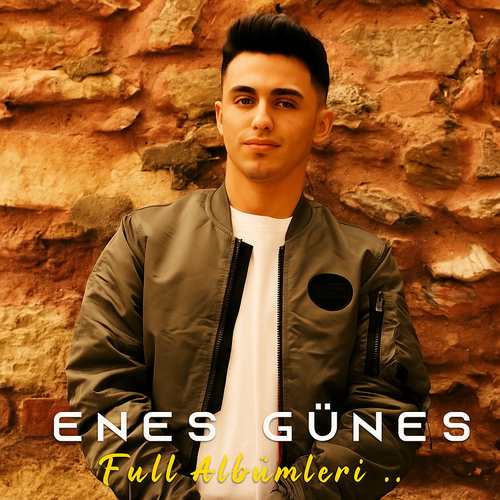 Enes Güneş Full Albümleri indir