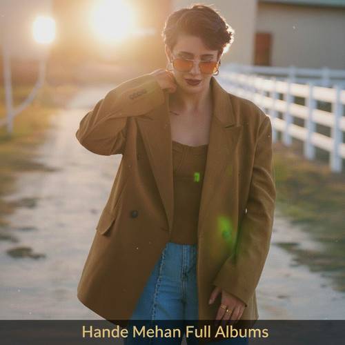 Hande Mehan Diskografi - Tüm Albümleri (İNDİR)