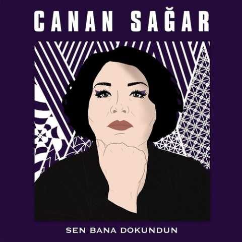 Canan Sağar - Sen Bana Dokundun (2021) Full Albüm İndir Canan Sağar - Sen Bana Dokundun (2021) Full Albüm İndir