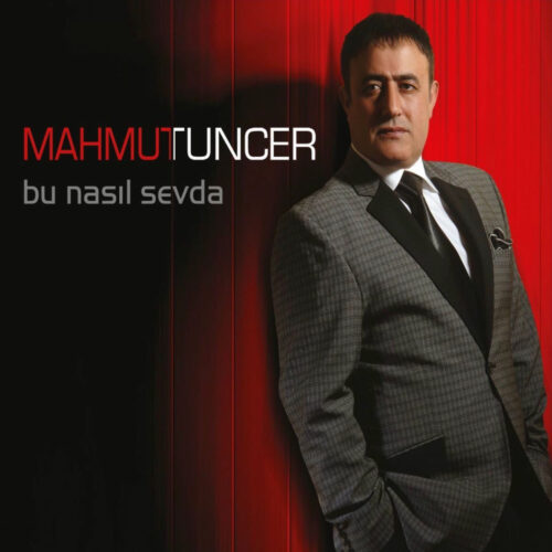 Mahmut Tuncer - Bu Nasıl Sevda (2011) Full Albüm İndir Mahmut Tuncer - Bu Nasıl Sevda (2011) Full Albüm İndir