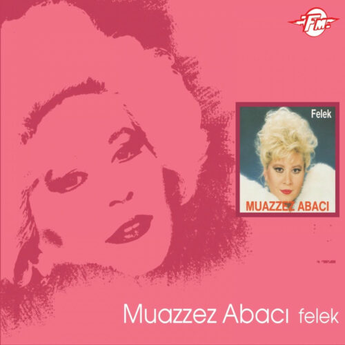 Muazzez Abacı - Felek (1990) Full Albüm İndir