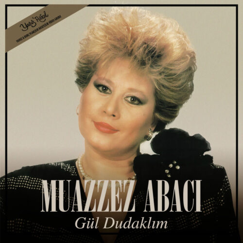 Muazzez Abacı - Gül Dudaklım (2016) Full Albüm İndir Muazzez Abacı - Gül Dudaklım (2016) Full Albüm İndir