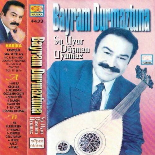 Bayram Durmaztuna - 4 Su Uyur Düşman Uyumaz (Zümrüt) Bayram Durmaztuna - 4 Su Uyur Düşman Uyumaz (Zümrüt) () Full Albüm İndir