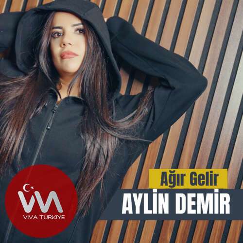 Aylin Demir – Ağır Gelir (2025) Mp3 İndir Aylin Demir – Ağır Gelir (2025) Mp3 İndir