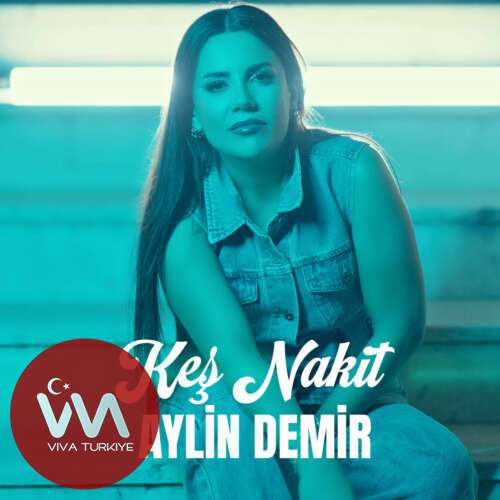 Aylin Demir – Keş Nakit (2025) Mp3 İndir Aylin Demir – Keş Nakit (2025) Mp3 İndir