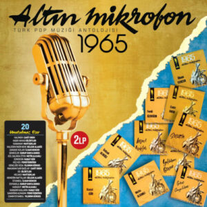 Çeşitli Sanatçılar – ALTIN MİKROFON 1965 (Türk Pop Müziği Antolojisi) (1965) Full Albüm İndir