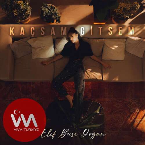 Elif Buse Doğan - Kaçsam Gitsem (2025) mp3 İndir Elif Buse Doğan - Kaçsam Gitsem (2025) mp3 İndir