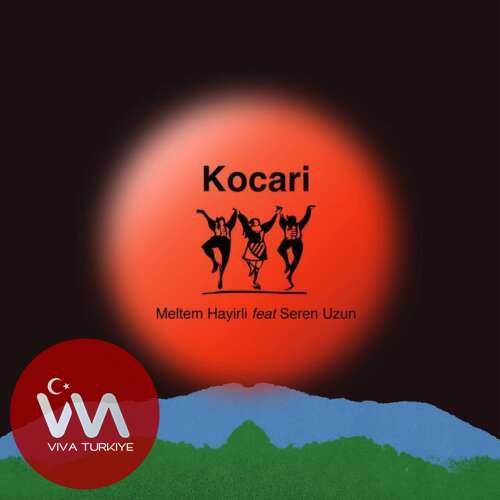 Meltem Hayirli, Seren Uzun – Kocari (2025) Mp3 İndir Meltem Hayirli, Seren Uzun – Kocari (2025) Mp3 İndir