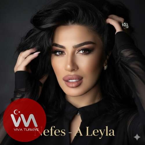 Nefes – A Leyla (2025) Mp3 İndir Nefes – A Leyla (2025) Mp3 İndir