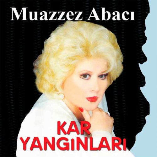 Muazzez Abacı - Kar Yangınları (1994) Full Albüm İndir Muazzez Abacı - Kar Yangınları (1994) Full Albüm İndir
