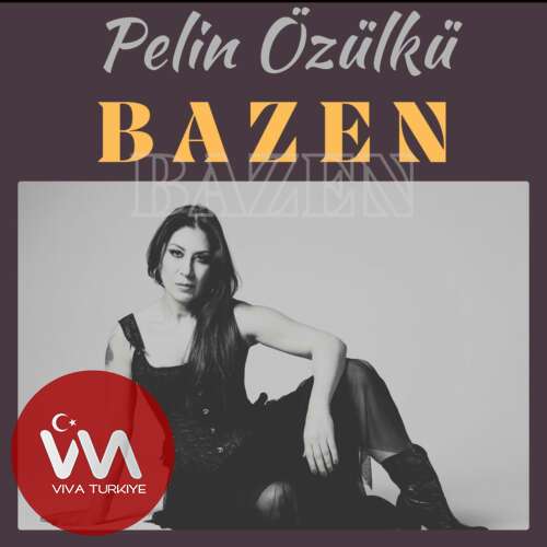 Pelin Özülkü - Bazen (2025) mp3 İndir Pelin Özülkü - Bazen (2025) mp3 İndir