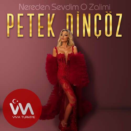 Petek Dinçöz - Nereden Sevdim O Zalimi (2025) mp3 İndir Petek Dinçöz - Nereden Sevdim O Zalimi (2025) mp3 İndir