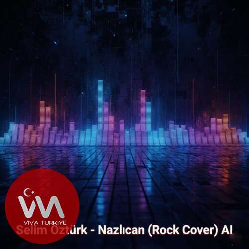 Selim Öztürk – Nazlıcan (AI Rock Cover) (2025) Mp3 İndir Selim Öztürk – Nazlıcan (AI Rock Cover) (2025) Mp3 İndir