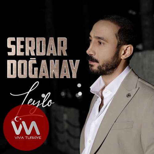 Serdar Doğanay – Leylo (2025) Mp3 İndir Serdar Doğanay – Leylo (2025) Mp3 İndir