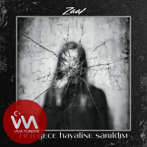 Zaaf – Her Gece Hayaline Sarıldım (2025) Mp3 İndir 2 zaaf her gece hayaline sarildim