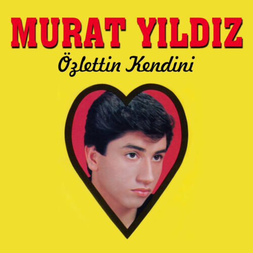 Murat Yıldız - Özlettin Kendini (1989) Full Albüm İndir Murat Yıldız - Özlettin Kendini (1989) Full Albüm İndir
