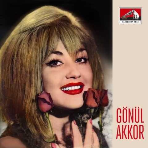 Gönül Akkor - Böyle Gelmiş Böyle Geçer Dünya (1969) Gönül Akkor - Böyle Gelmiş Böyle Geçer Dünya (1969) Full Albüm İndir