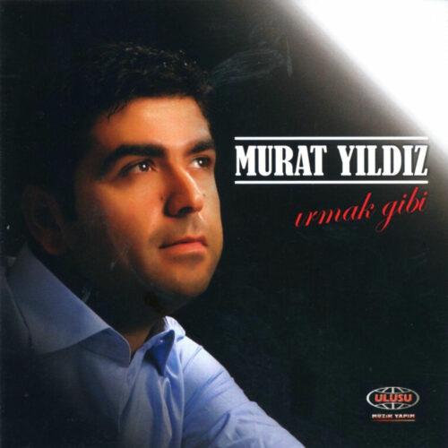 Murat Yıldız - Irmak Gibi (2012) Full Albüm İndir Murat Yıldız - Irmak Gibi (2012) Full Albüm İndir