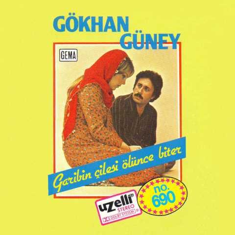 Gökhan Güney - Garibin Çilesi Ölünce Biter (1987) Gökhan Güney - Garibin Çilesi Ölünce Biter (1987) Full Albüm İndir