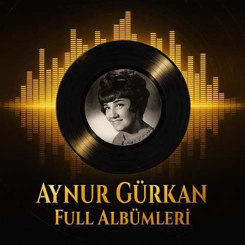 Aynur Gürkan Diskografi - Tüm Albümleri (İNDİR)