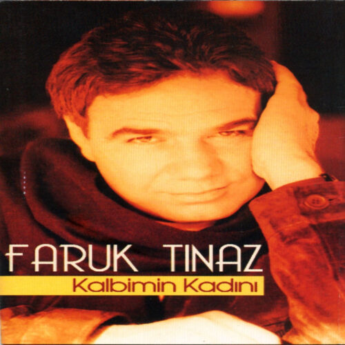 Faruk Tınaz Yeni Kalbimin Kadını Full Albüm İndir