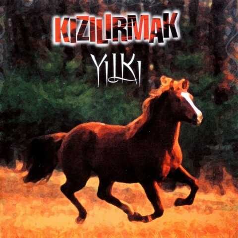 Kızılırmak - Yılkı (2005) Full Albüm İndir Kızılırmak - Yılkı (2005) Full Albüm İndir