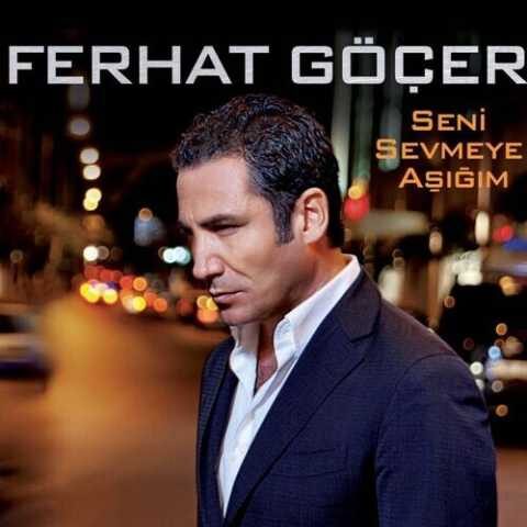 Ferhat Göçer - Seni Sevmeye Aşığım (2011) Full Albüm İndir Ferhat Göçer - Seni Sevmeye Aşığım (2011) Full Albüm İndir