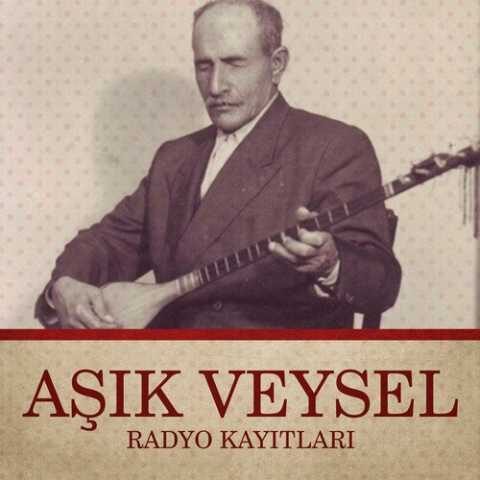 Aşık Veysel - Radyo Kayıtları (1961) Full Albüm İndir Aşık Veysel - Radyo Kayıtları (1961) Full Albüm İndir