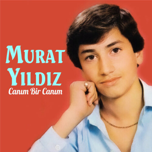 Murat Yıldız - Canım Bir Canım (2020) Full Albüm İndir Murat Yıldız - Canım Bir Canım (2020) Full Albüm İndir