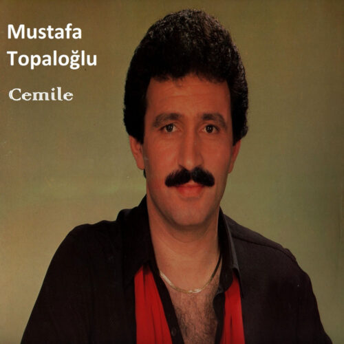 Mustafa Topaloğlu Yeni Cemile Full Albüm İndir