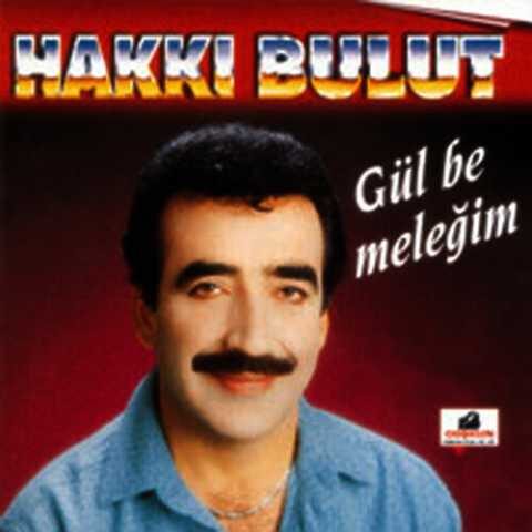 Hakkı Bulut - Gül Be Melegim (1994) Full Albüm İndir Hakkı Bulut - Gül Be Melegim (1994) Full Albüm İndir