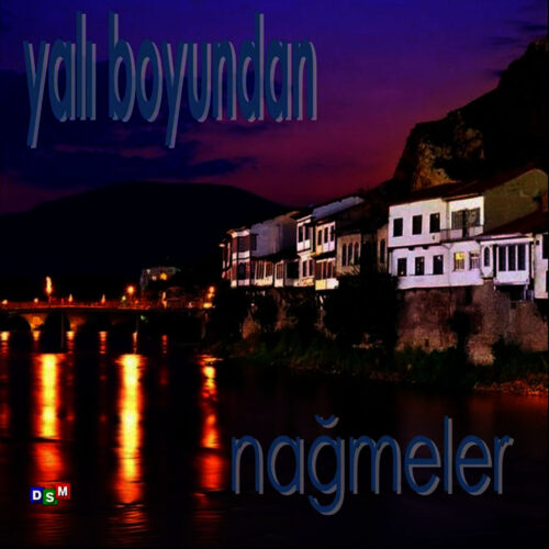 Çeşitli Sanatçılar Yeni Yalı Boyundan Nağmeler Full Albüm İndir Çeşitli Sanatçılar Yeni Yalı Boyundan Nağmeler Full Albüm İndir