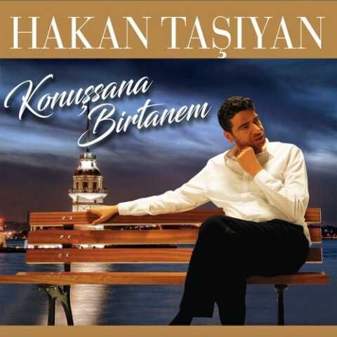 Hakan Taşıyan - Konuşsana Birtanem (2020) Full Albüm İndir Hakan Taşıyan - Konuşsana Birtanem (2020) Full Albüm İndir