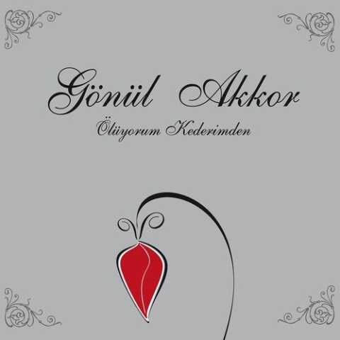 Gönül Akkor - Oluyorum Kederimden (1986) Full Albüm İndir
