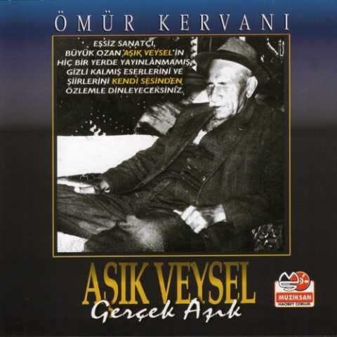 Aşık Veysel - Ömür Kervanı (1995) Full Albüm İndir Aşık Veysel - Ömür Kervanı (1995) Full Albüm İndir