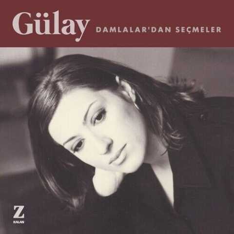 Gülay - Damlalar'dan Seçmeler (2019) Full Albüm İndir Gülay - Damlalar'dan Seçmeler (2019) Full Albüm İndir